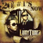 Luny Tunes - 20 #1's Now (2007)